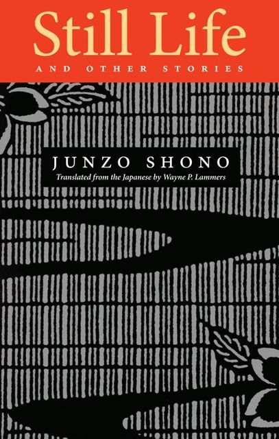 Still Life and Other Stories, Junzo Shono