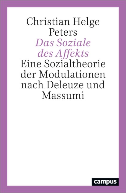 Das Soziale des Affekts, Christian Helge Peters