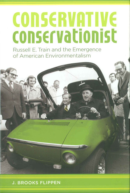 Conservative Conservationist, J. Brooks Flippen