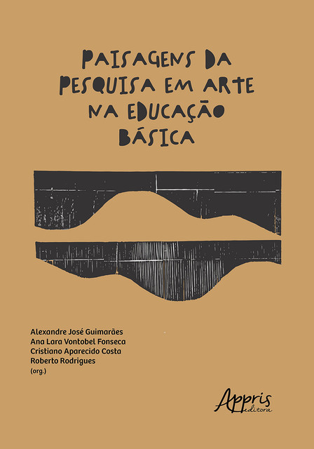Paisagens da Pesquisa em Arte na Educação Básica, Alexandre Guimarães