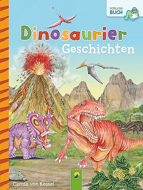 Dinosauriergeschichten, Carola von Kessel