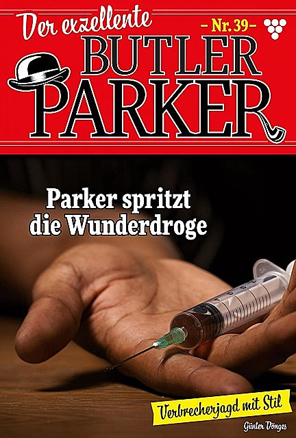 Der exzellente Butler Parker 39 – Kriminalroman, Günter Dönges