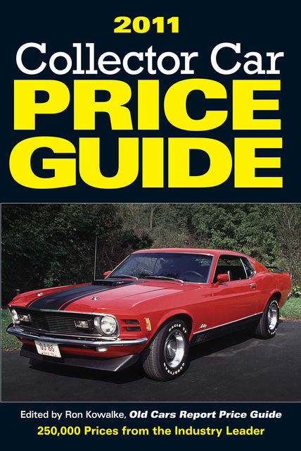 2011 Collector Car Price Guide, Ron Kowalke