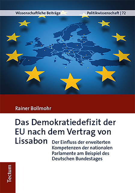 Das Demokratiedefizit der EU nach dem Vertrag von Lissabon, Rainer Bollmohr