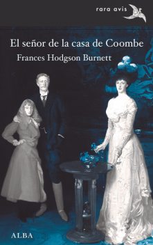 El señor de la casa de Coombe, Frances Hodgson Burnett