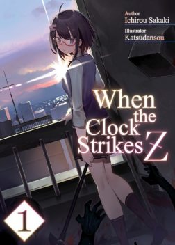 When the Clock Strikes Z: Volume 1, Ichirou Sakaki