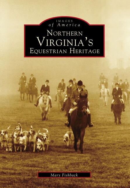 Northern Virginia's Equestrian Heritage, Mary Fishback