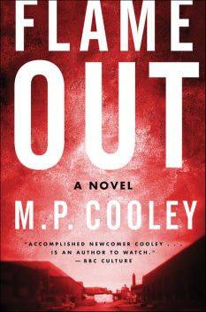 Flame Out, M.P. Cooley