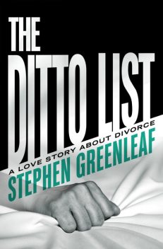 The Ditto List, Stephen Greenleaf