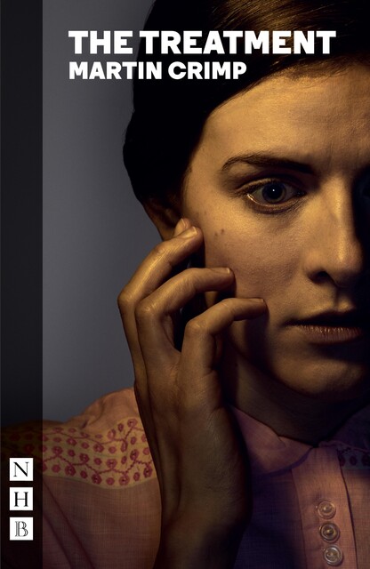 The Treatment (NHB Modern Plays), Martin Crimp