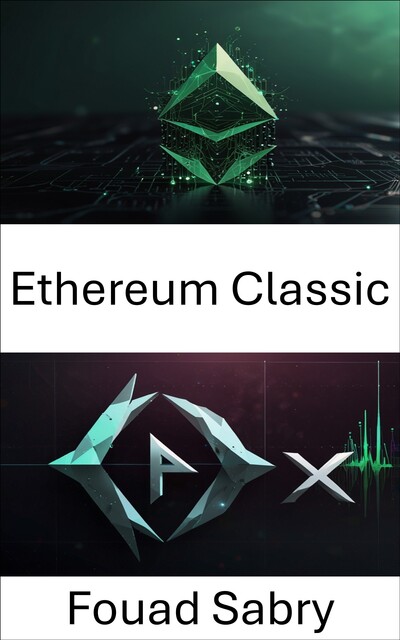 Ethereum Classic, Fouad Sabry