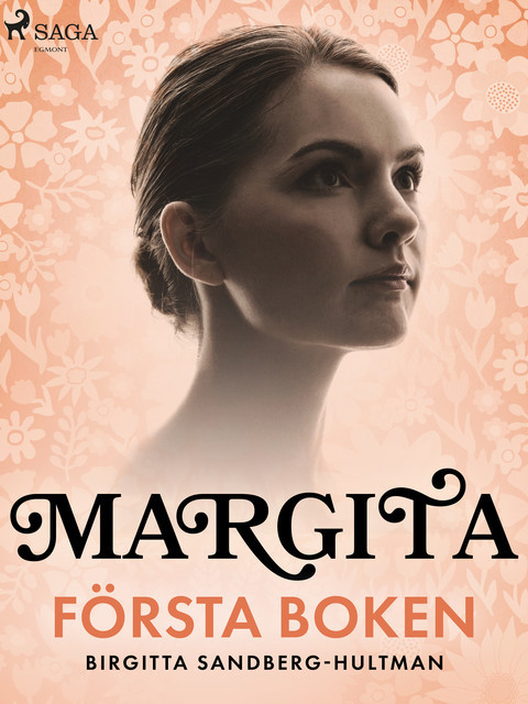Margita. Första boken, Birgitta Sandberg-Hultman