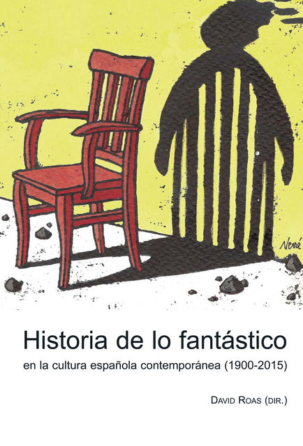 Historia de lo fantástico en la cultura española contemporánea (1900-2015), 