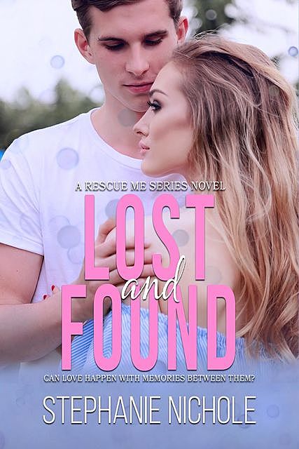 Lost and Found, Stephanie Nichole