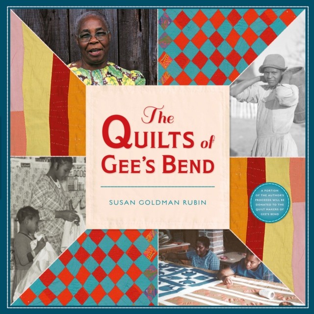 Quilts of Gee's Bend, Susan Goldman Rubin