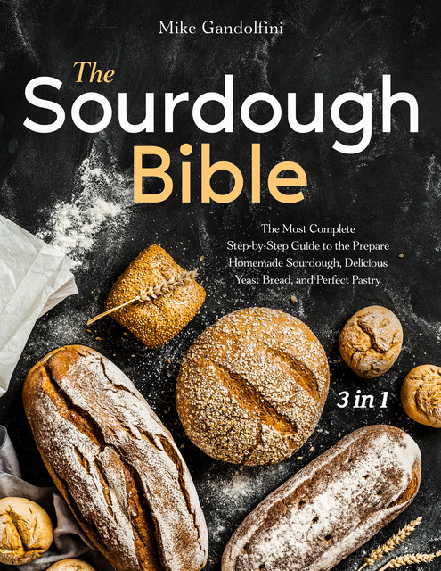 The Sourdough Bible, Mike Gandolfini