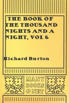 The Book of the Thousand Nights and a Night, vol 6, Richard Burton