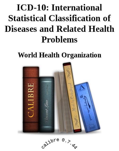 ICD-10: International Statistical Classification of Diseases and Related Health Problems, World Health Organization