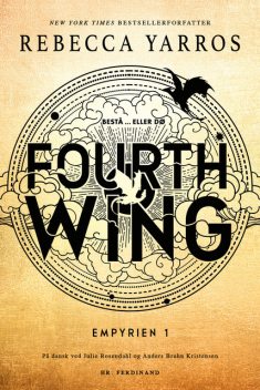 Fourth Wing – Bestå … eller dø, Rebecca Yarros