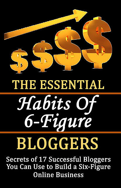 The Essential Habits of 6-figure Bloggers, Rasheed Alnajjar