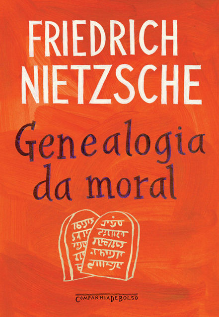 Genealogia da Moral – Uma Polêmica – Ed. De Bolso, Friedrich Nietzsche