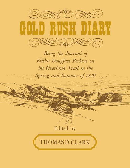 Gold Rush Diary, Thomas Clark