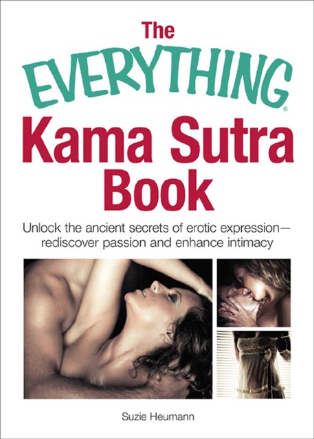 The Everything Kama Sutra Book, Suzie Heumann