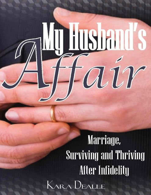 My Husband's Affair, Kara Dealle