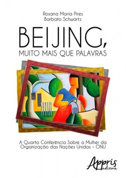 Beijing, Muito Mais que Palavras, Rosana Maria Pires Barbato Schwartz