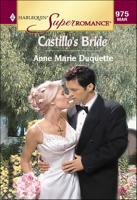 Castillo's Bride, Anne Marie Duquette