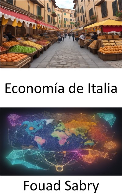 Economía de Italia, Fouad Sabry