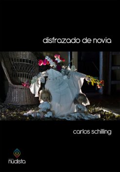Disfrazado de novia, Carlos Schilling