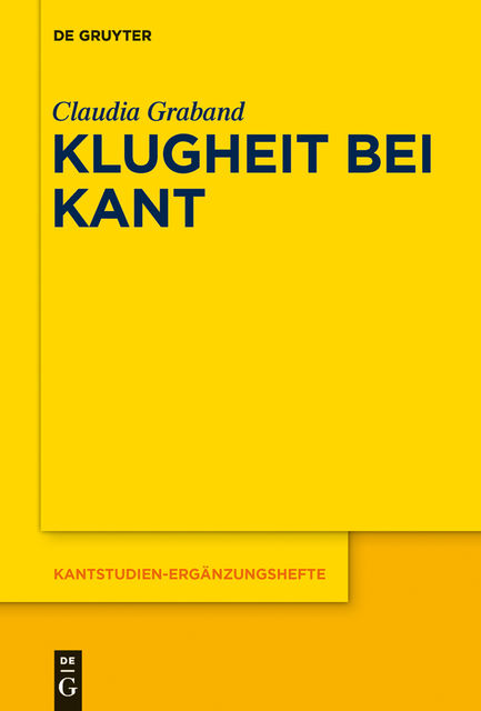 Klugheit bei Kant, Claudia Graband