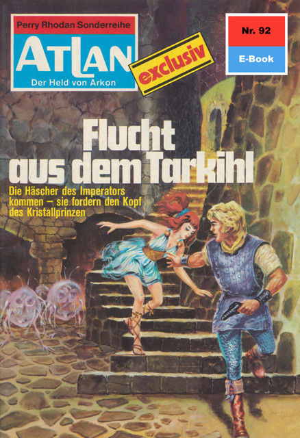 Atlan 92: Flucht aus dem Tarkihi, Clark Darlton