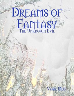 Dreams of Fantasy: The Unknown Evil, Vasil Meg