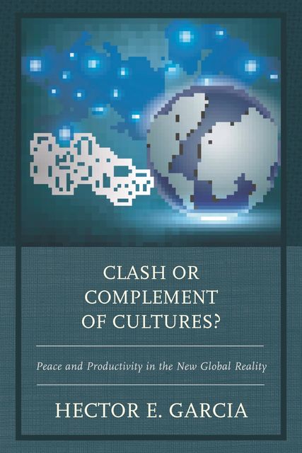 Clash or Complement of Cultures, Hector Garcia