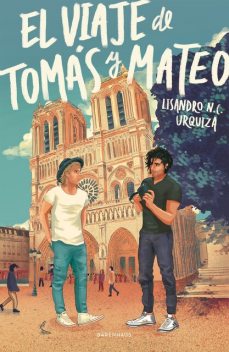 El viaje de Tomás y Mateo, Lisandro N.C. Urquiza