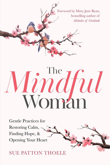 The Mindful Woman, Sue Patton Thoele