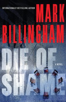Die of Shame, Mark Billingham