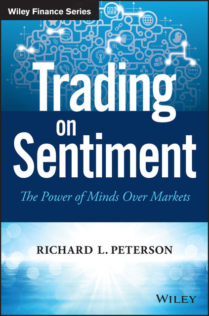 Trading on Sentiment, Richard L.Peterson