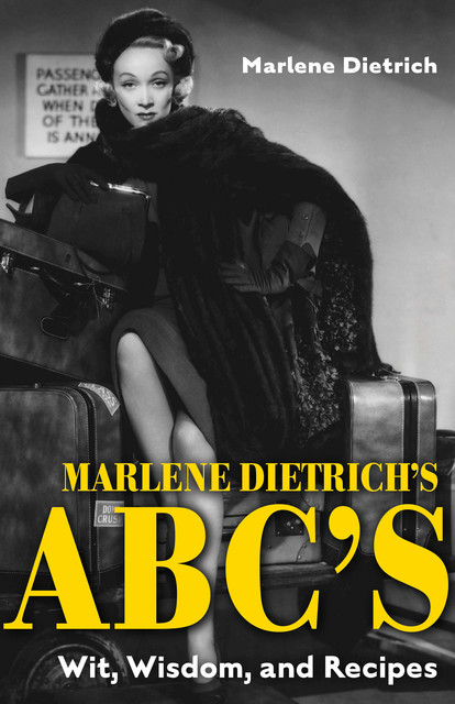 Marlene Dietrich's ABC's, Marlene Dietrich