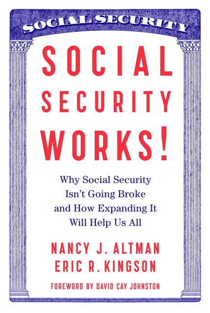 Social Security Works, Eric Kingson, Nancy Altman