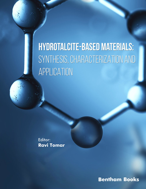 Hydrotalcite-Based Materials: Synthesis, Characterization and Application, Ravi Tomar