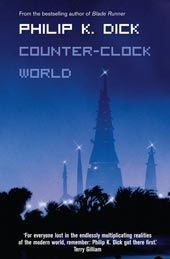 Counter Clock World, Philip Dick