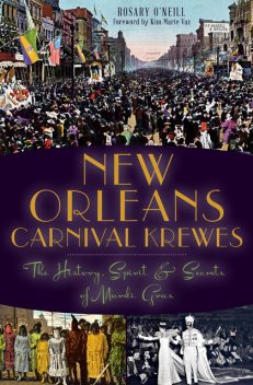 New Orleans Carnival Krewes, Rosary O'Neill