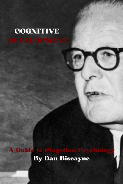 Cognitive Development, Dan Biscayne
