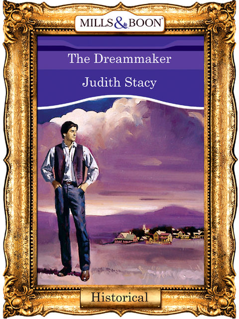 The Dreammaker, Judith Stacy