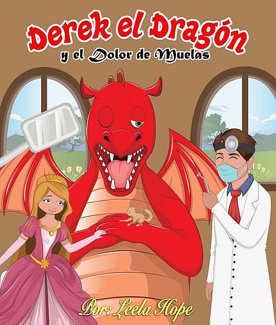 Derek el Dragón y el Dolor de Muelas, Leela hope