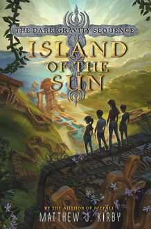 Island of the Sun, MATTHEW KIRBY