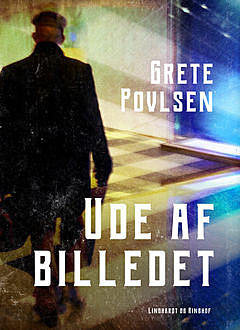Ude af billedet, Grete Povlsen